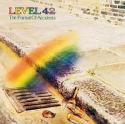 Level 42 : The Pursuit of Accidents